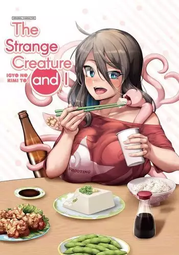 The Strange Creature and I