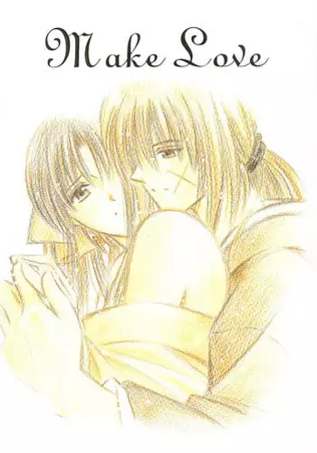 [Meijijyaya] Make Love (Rurouni Kenshin)