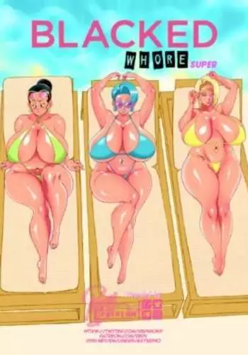Blacked Whore Super- Repv [Dragon Ball]
