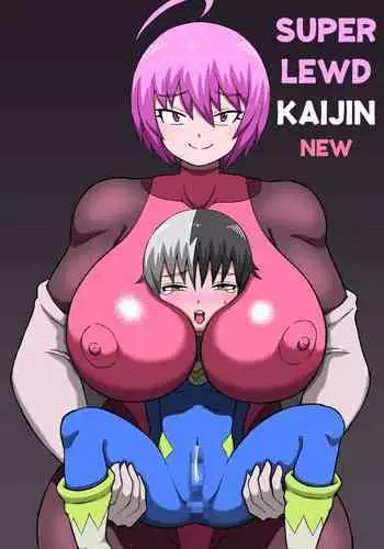 Dosukebe Kaijin NEW | Super Lewd Kaijin New