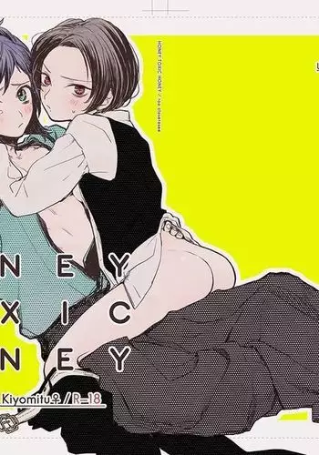 H♡NEY T♡XIC H♡NEY