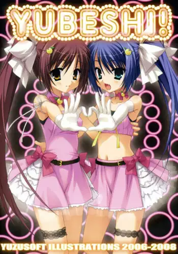 (C75) [Yuzusoft (Kobuichi, Muririn)] YUBESHI!