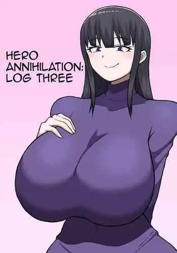 Hero Zenmetsu Kiroku 3 | Hero Annihilation: Log Three